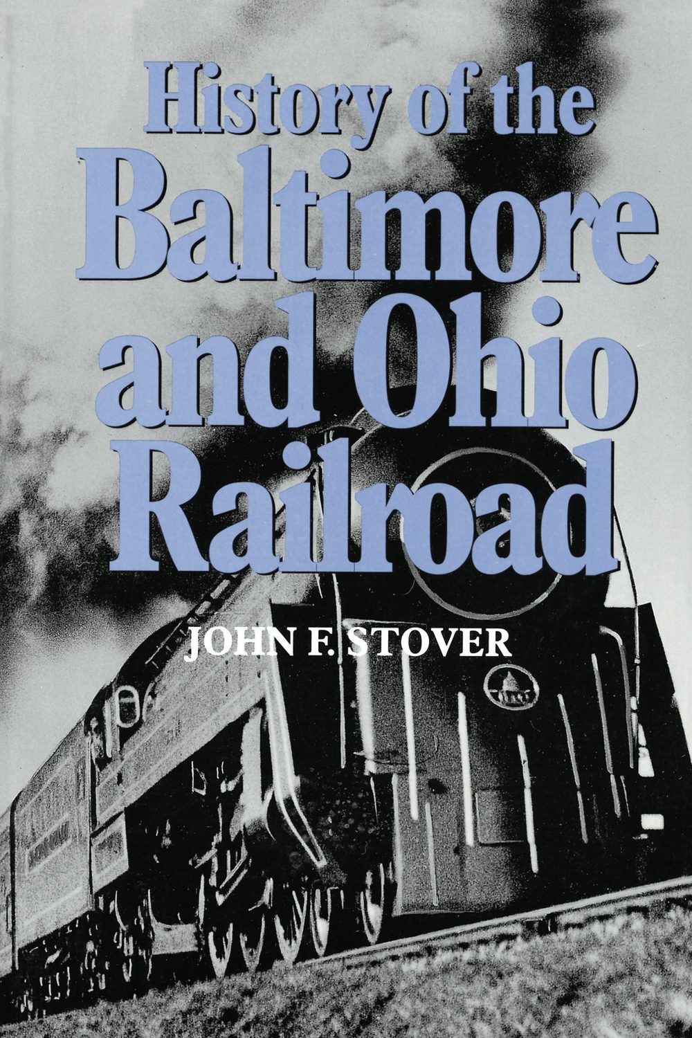 History Of The Baltimore And Ohio Railroad