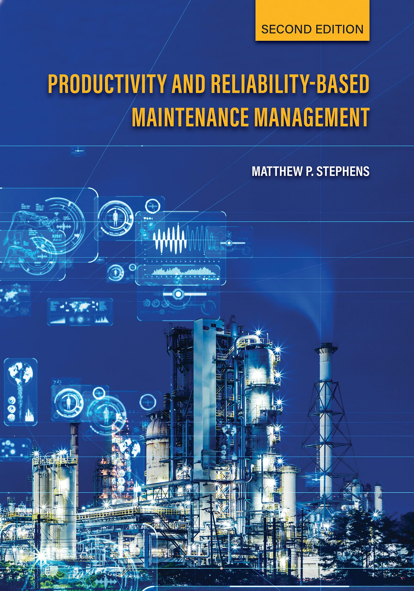 Productivity and Reliability-Based Maintenance Management, Second