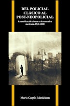 Del policial clásico al post-neopolicial